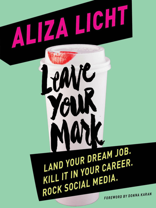 Title details for Leave Your Mark by Aliza Licht - Available